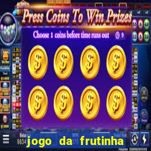 jogo da frutinha com deposito de 1 real