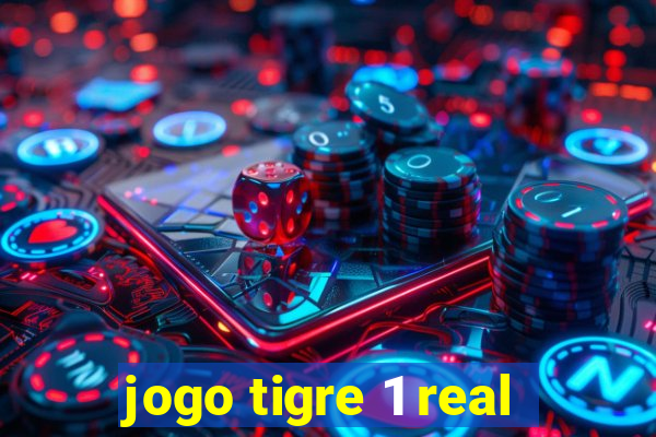 jogo tigre 1 real