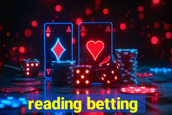 reading betting