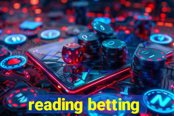 reading betting