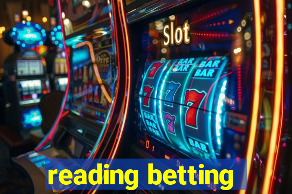 reading betting