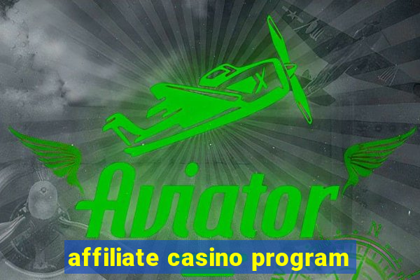 affiliate casino program