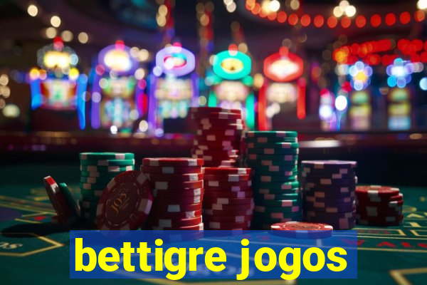 bettigre jogos