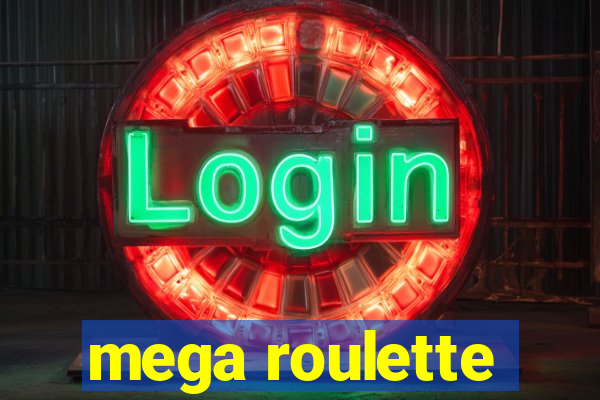 mega roulette