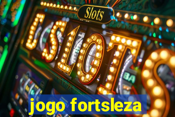 jogo fortsleza