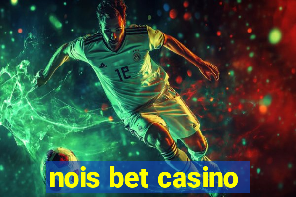 nois bet casino