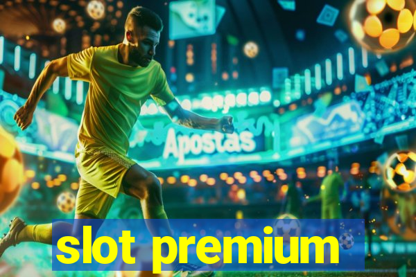 slot premium