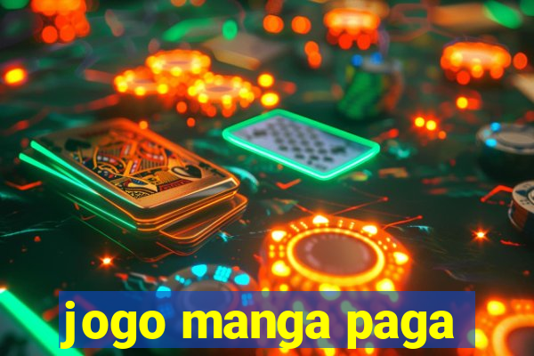 jogo manga paga