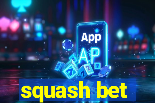 squash bet