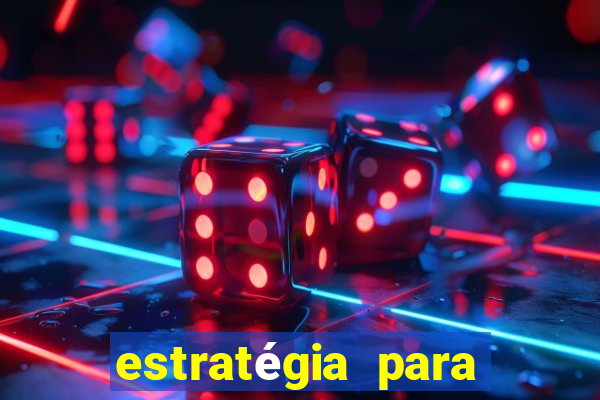 estratégia para ganhar no tiger fortune