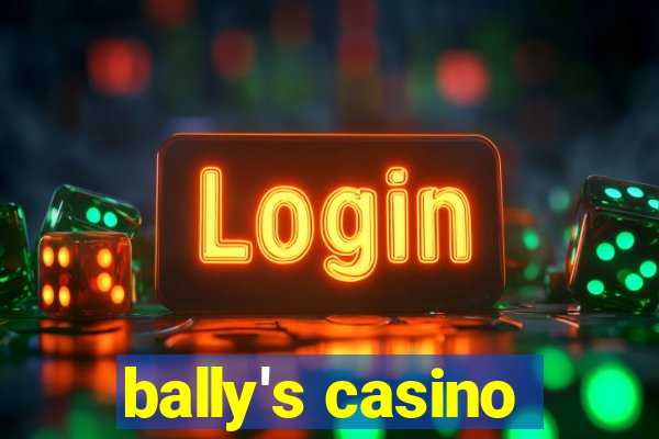 bally's casino