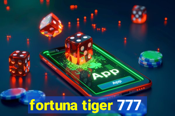 fortuna tiger 777