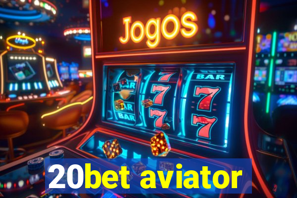 20bet aviator