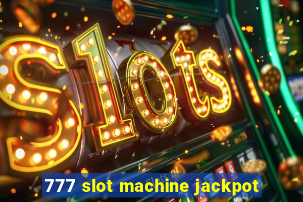 777 slot machine jackpot