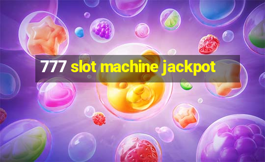 777 slot machine jackpot