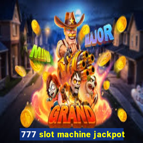 777 slot machine jackpot