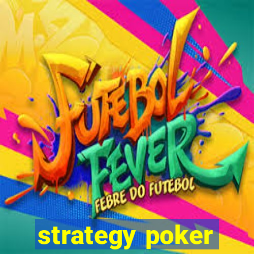 strategy poker