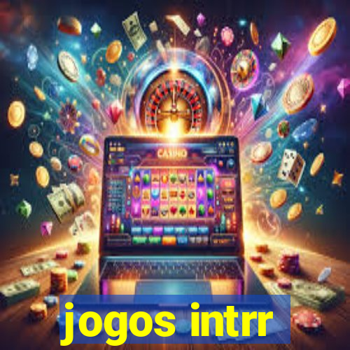 jogos intrr