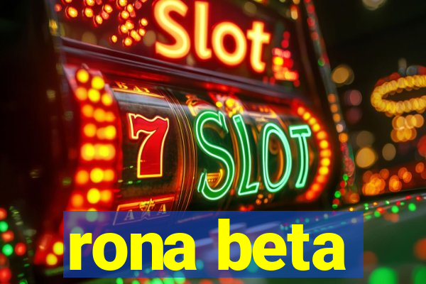 rona beta