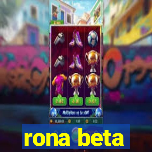 rona beta