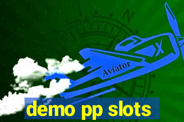 demo pp slots