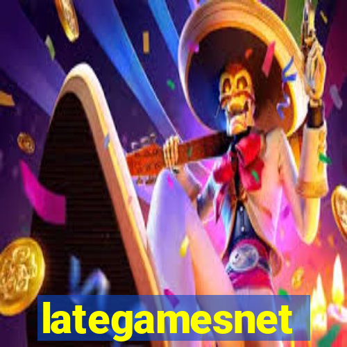 lategamesnet