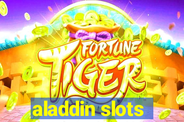 aladdin slots