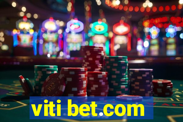 viti bet.com