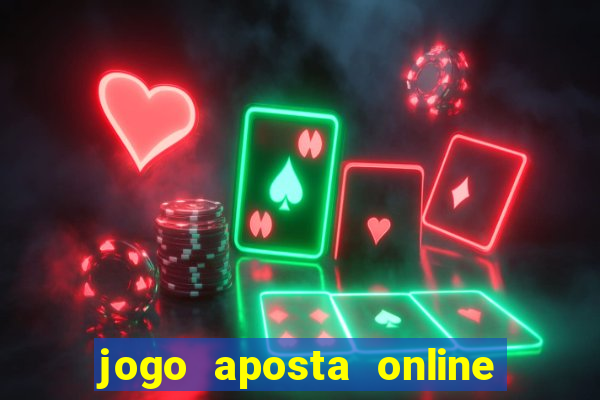 jogo aposta online ganhar dinheiro