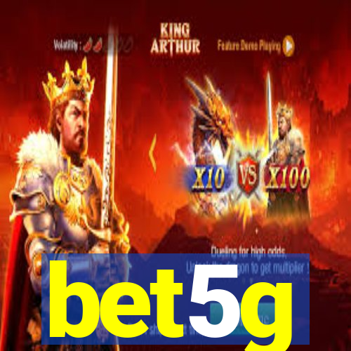 bet5g