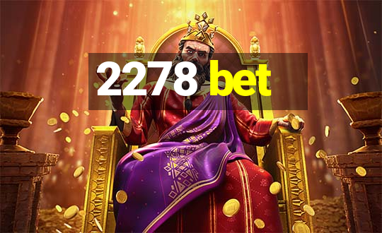 2278 bet