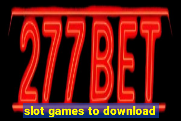 slot games to download