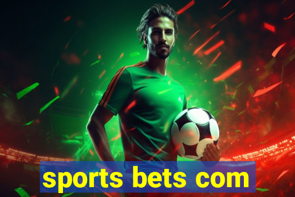 sports bets com