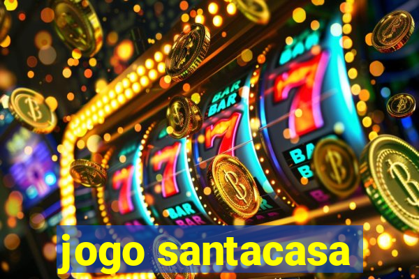 jogo santacasa