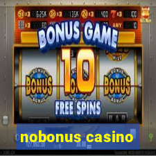 nobonus casino