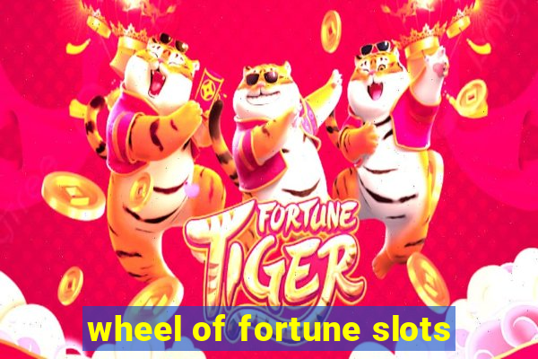 wheel of fortune slots