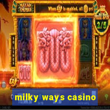 milky ways casino