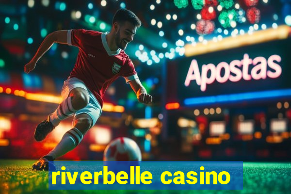 riverbelle casino