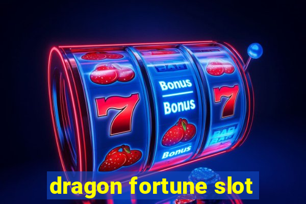 dragon fortune slot