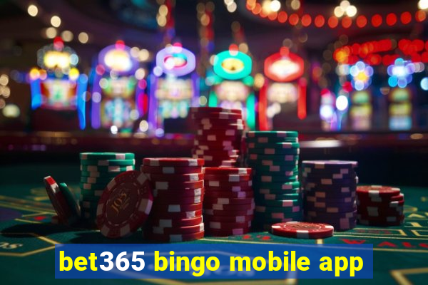 bet365 bingo mobile app