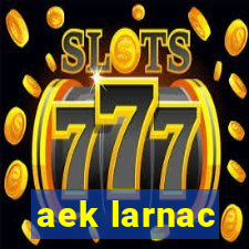 aek larnac