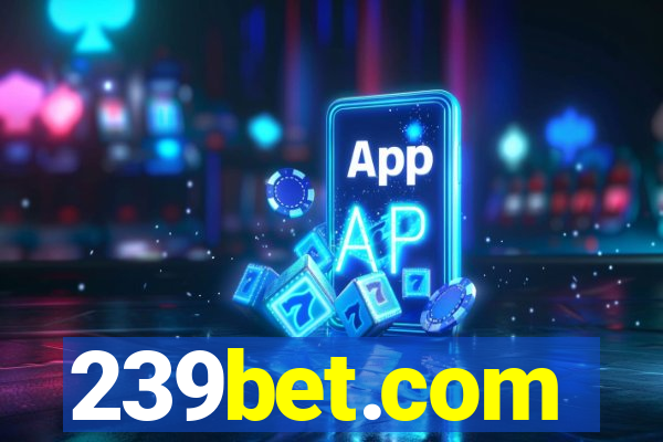 239bet.com