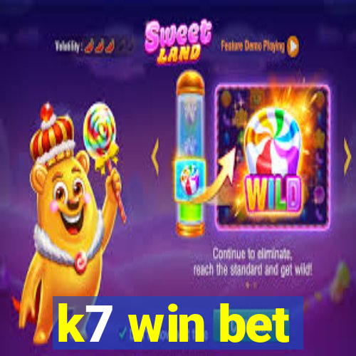 k7 win bet