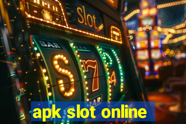 apk slot online