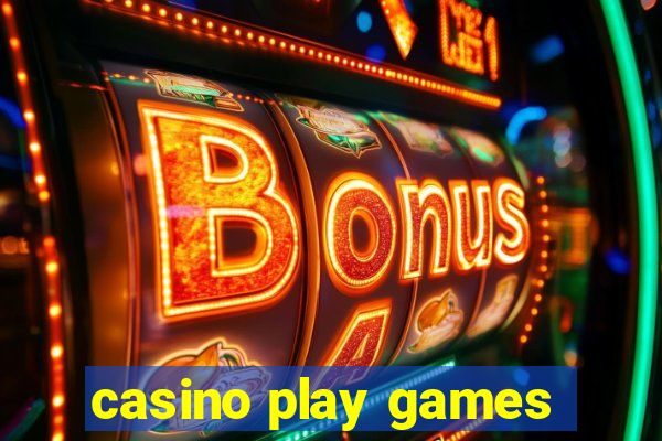 casino play games