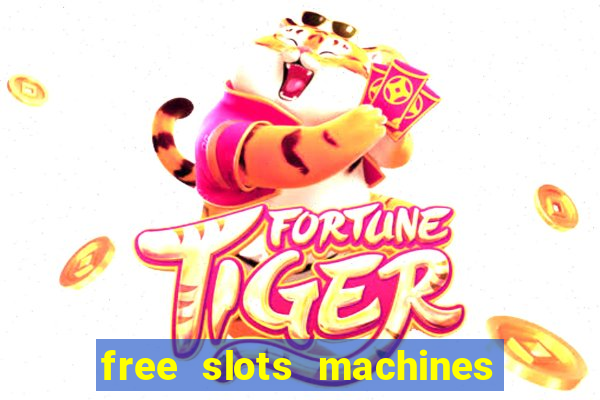 free slots machines no download