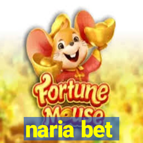 naria bet