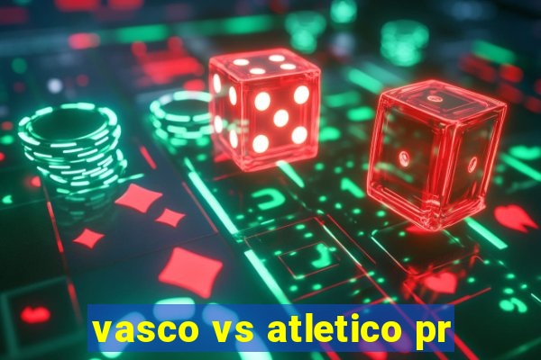 vasco vs atletico pr