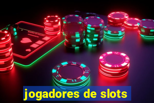 jogadores de slots