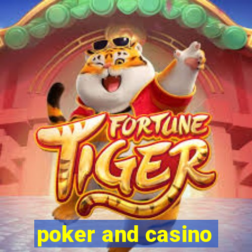 poker and casino